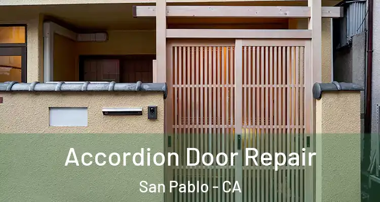  Accordion Door Repair San Pablo - CA