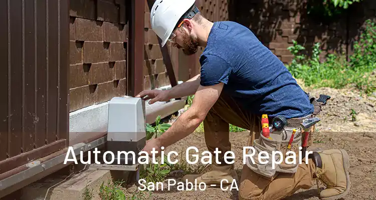  Automatic Gate Repair San Pablo - CA