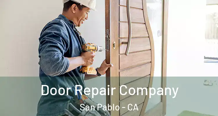  Door Repair Company San Pablo - CA
