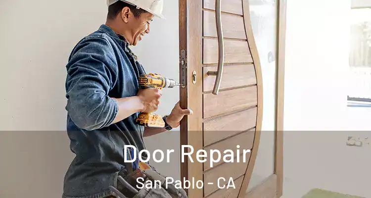  Door Repair San Pablo - CA