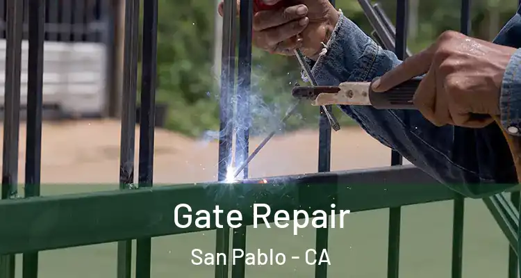 Gate Repair San Pablo - CA