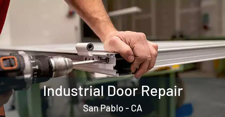  Industrial Door Repair San Pablo - CA