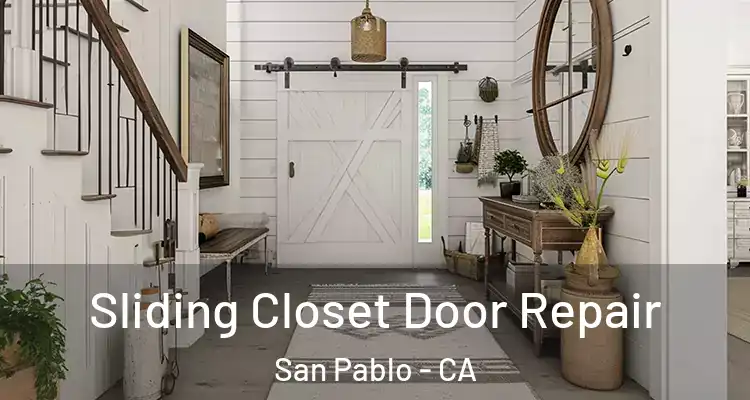  Sliding Closet Door Repair San Pablo - CA