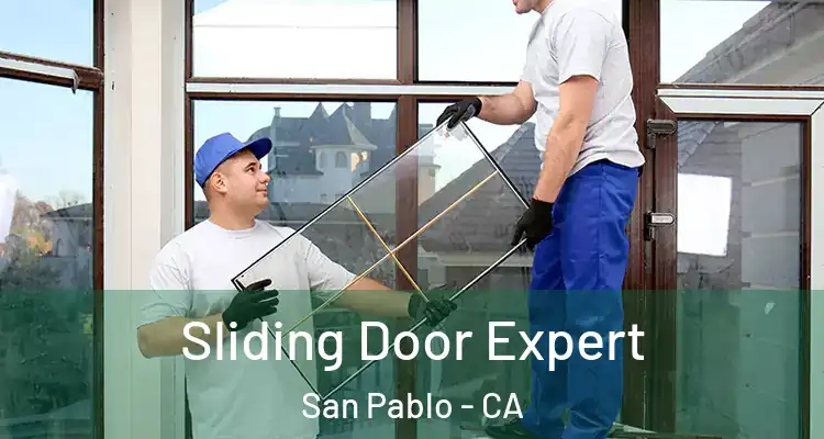  Sliding Door Expert San Pablo - CA